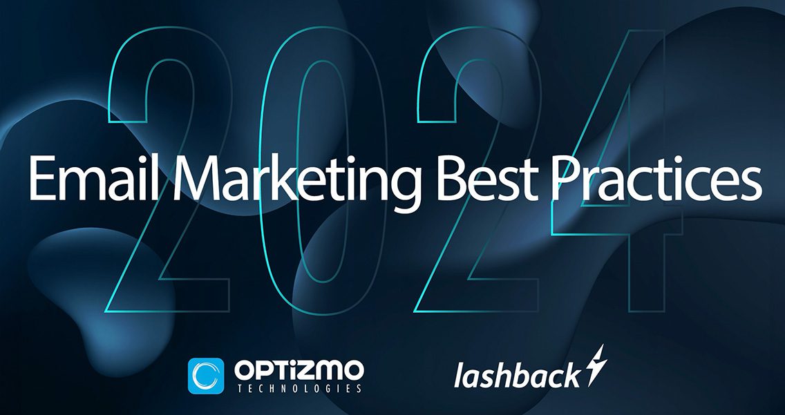 OPTIZMO™ and LashBack™ Collaborate to Release the 2024 Email Marketing Best Practices Guide
