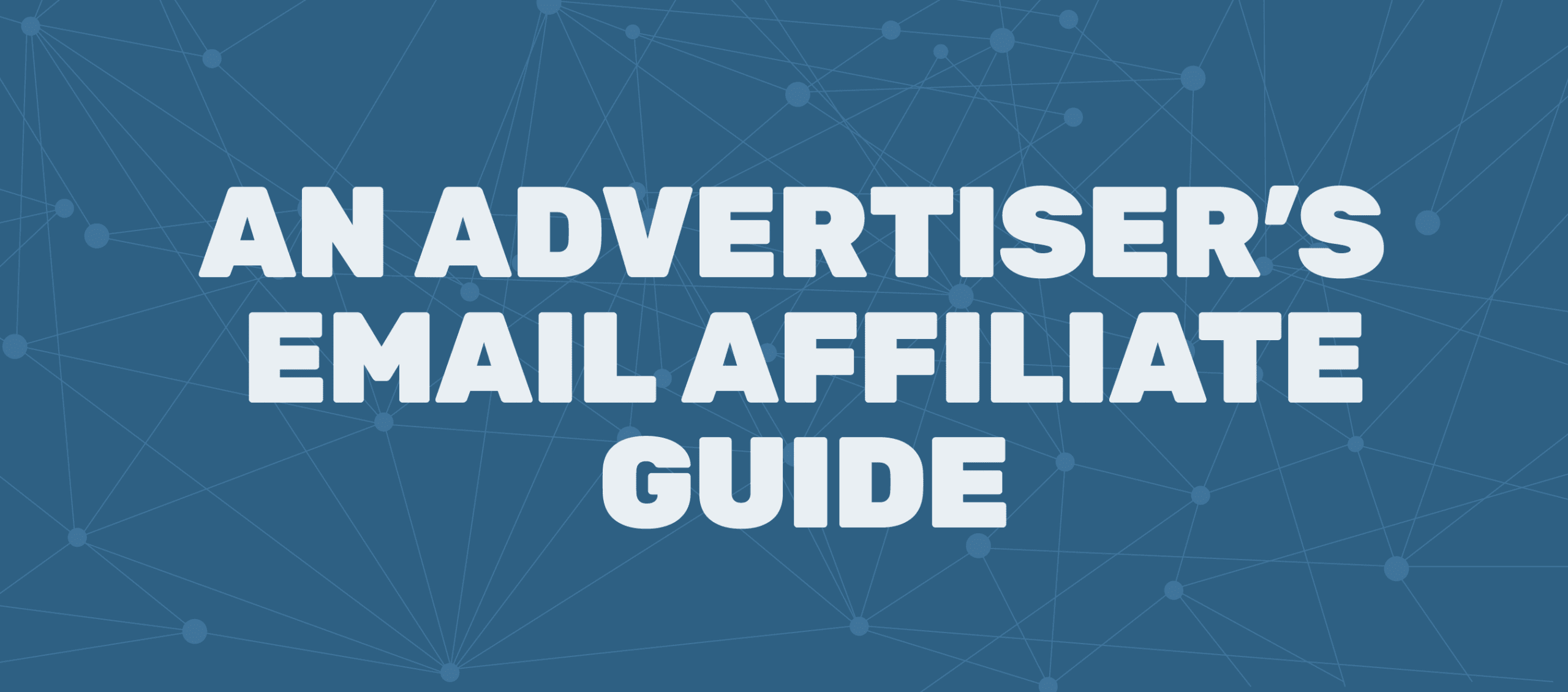 Infographic – Advertiser’s Email Affiliate Guide