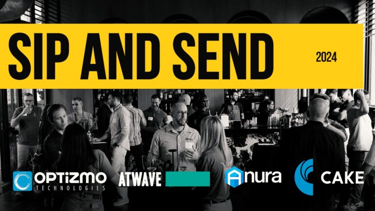 Sip & Send – OPTIZMO, Atwave, Anura, and Cake